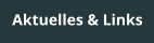 Aktuelles & Links